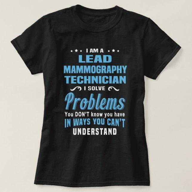 Lead Mammography Technician T-Shirt (Design Front)