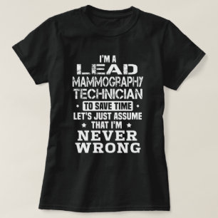 Lead Mammography Technician T-Shirt