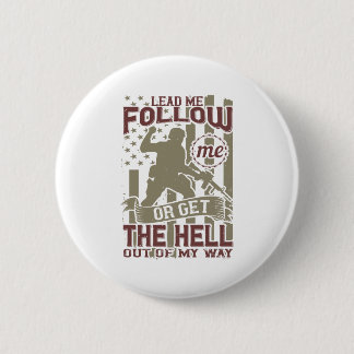 Lead me, follow me, or get the hell out of my way button