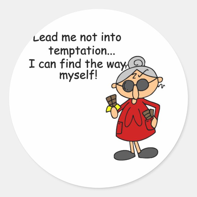 Lead Me Not Into Temptation Humor Classic Round Sticker (Front)