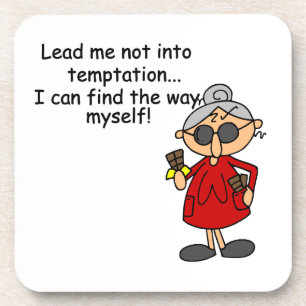 Lead Me Not Into Temptation Humor Coaster