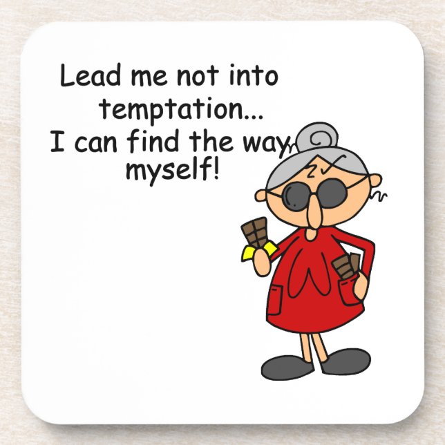 Lead Me Not Into Temptation Humor Coaster (Front)