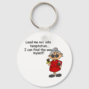 Lead Me Not Into Temptation Humor Keychain