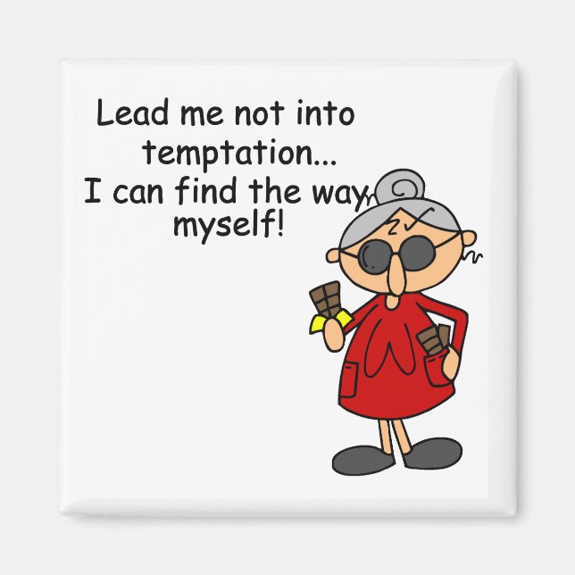 Lead Me Not Into Temptation Humor Magnet (Front)