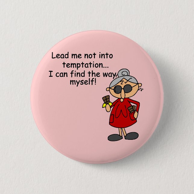 Lead Me Not Into Temptation Humor Pinback Button (Front)