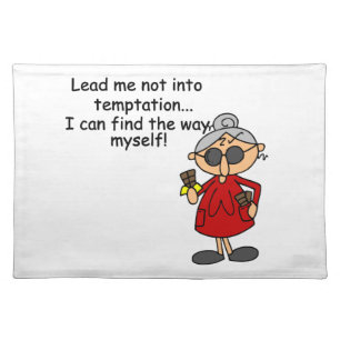 Lead Me Not Into Temptation Humor Placemat