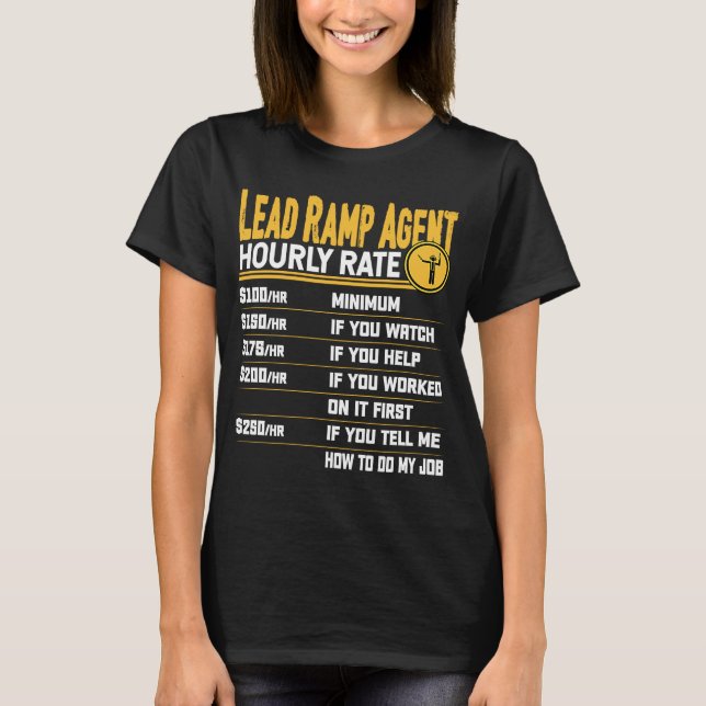 Lead Ramp Agent Hourly Rate   Lead Baggage Handler T-Shirt (Front)