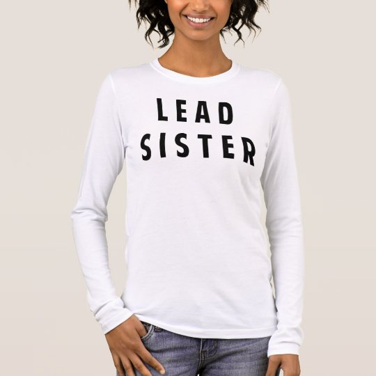 lead sister t shirt