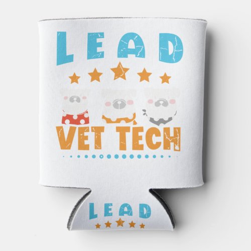 Lead Vet Tech Veterinary Technician Supervisor Can Cooler