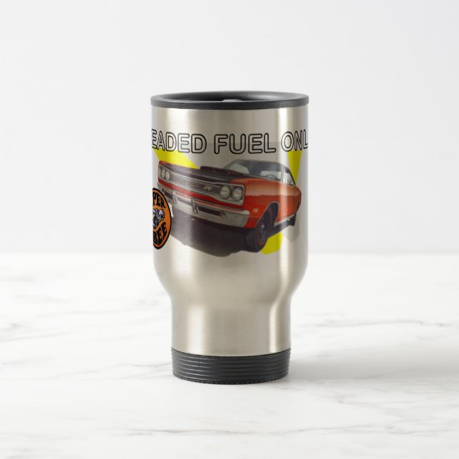 Leaded Fuel Only Travel Mug (Center)