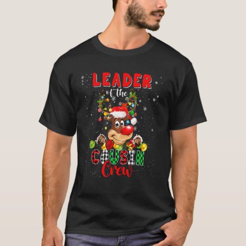 Leader Of Cousin Crew Xmas Ornaments Santa Reindee T-Shirt