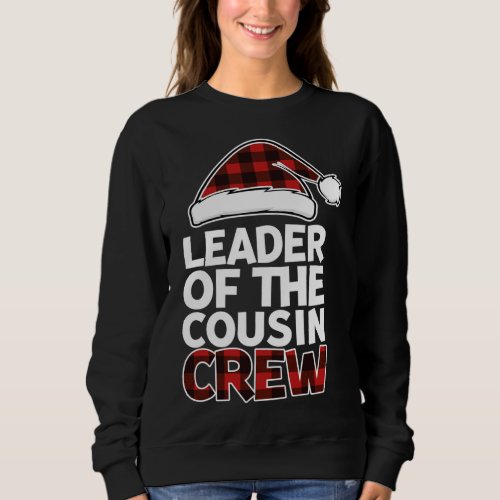 Leader of the Cousin Crew Christmas Buffalo Red Pl Sweatshirt