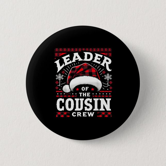 Leader Of The Cousin Crew Christmas Family Matchin Button (Front)