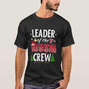 Leader Of The Cousin Crew Christmas Santa Matching T-Shirt