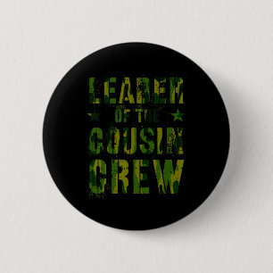 Leader Of The Cousin Crew Funny Grandma Grandpa Ca Button