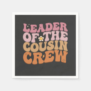 Leader Of The Cousin Crew Groovy Retro Napkins