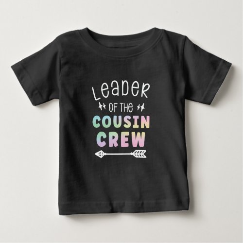 Leader of the cousin crew Kids Family Reunion Matc Baby T_Shirt