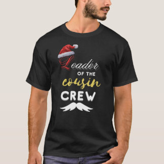  Leader of the cousin crew T-Shirt