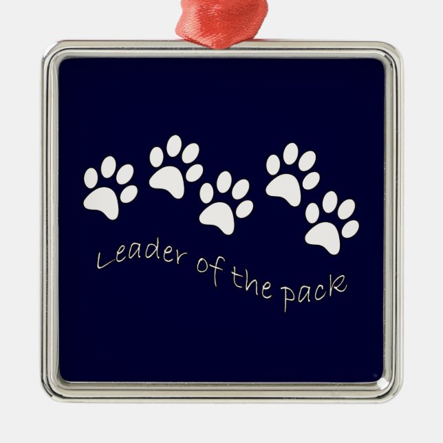 Leader of the Pack Dog Lover's Metal Ornament (Front)
