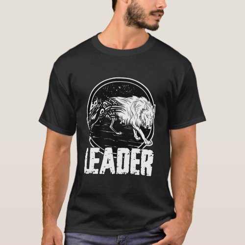 Leader Wolf lone wolf Alpha Male gift Masculinity T_Shirt