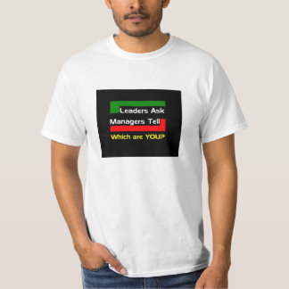 Leaders ask T-Shirt