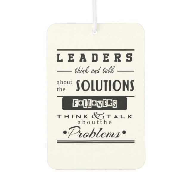 leaders motivational quote black & white inspiring air freshener (Front)