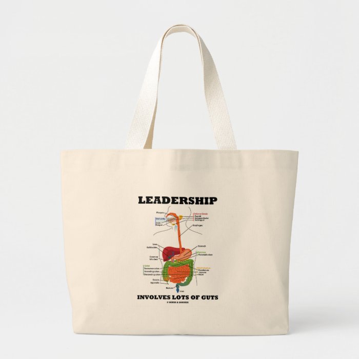 Leadership Involves Lots Of Guts (Digestive Humor) Canvas Bags