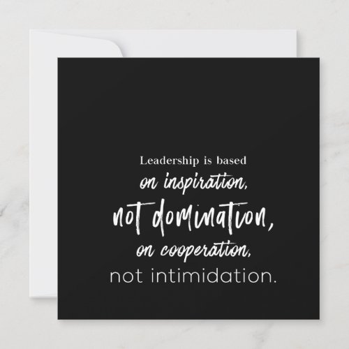 leadership is based on inspiration not domination invitation