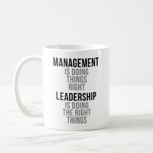 Leadership Is Doing The Right Things Coffee Mug