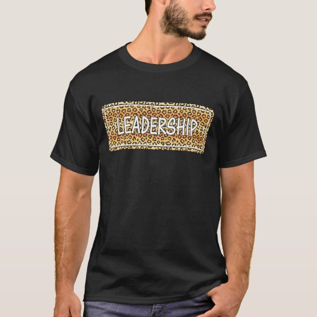 Leadership Leopard Pattern, Stylish Leadership Tea T-Shirt (Front)