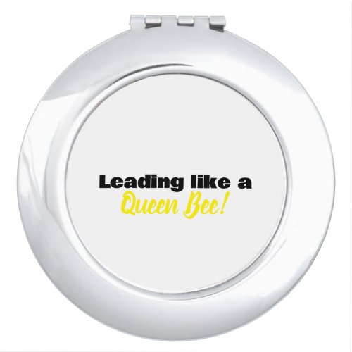 Leading like a Queen Bee Compact Mirror