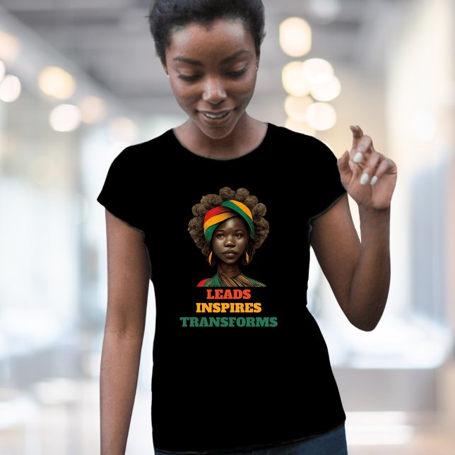 Leads, Inspires, Transforms Black History Month T-Shirt (Leads, Inspires, Transforms Black History Month T-Shirt)
