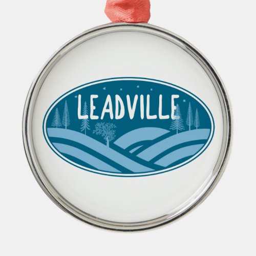 Leadville Colorado Outdoors Metal Ornament