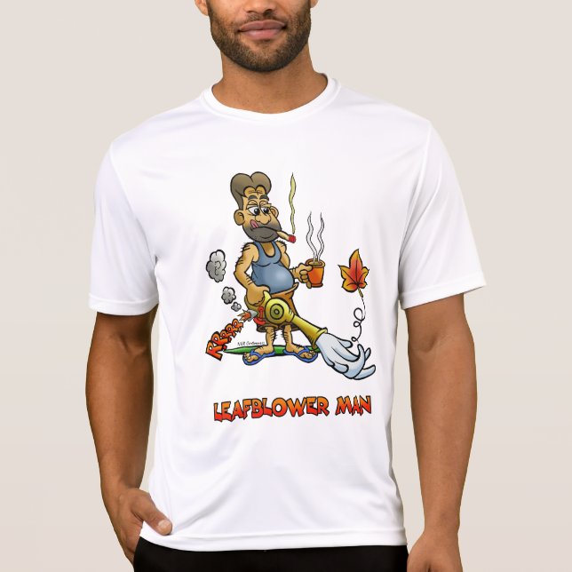 Leaf Blower Man! T-Shirt (Front)