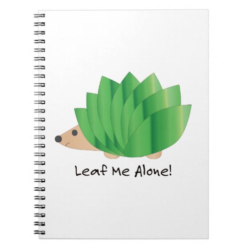 Leaf Me Alone Cute Hedgehog Notebook