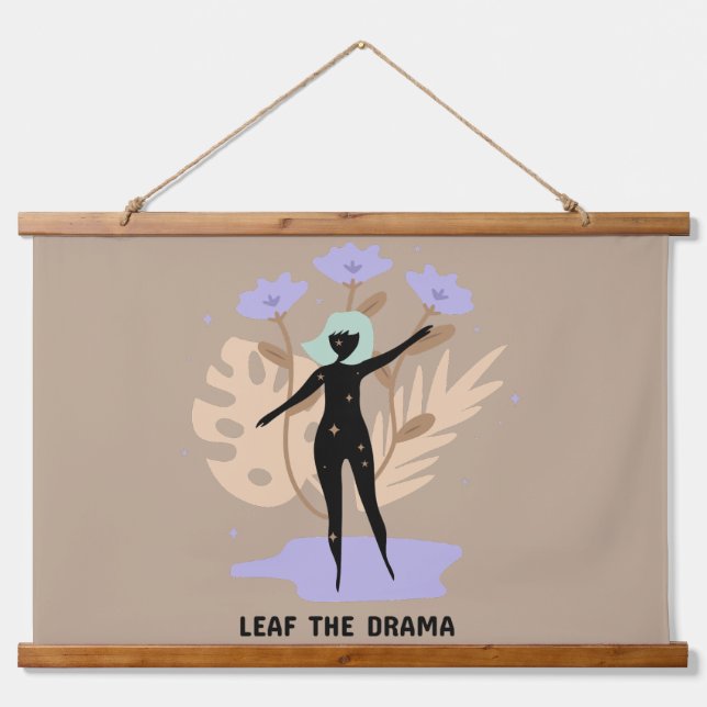 Leaf the Drama  Hanging Tapestry (Front)
