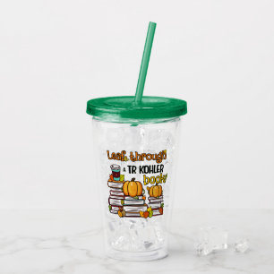 Leaf Through A TR Kohler Book Acrylic Tumbler