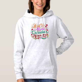 Leaf Us Alone, Canadian, Never 51, Hoodie