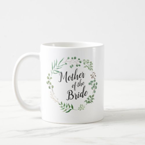Leaf Wreath Botanical Greenery  Mother Of Bride Coffee Mug