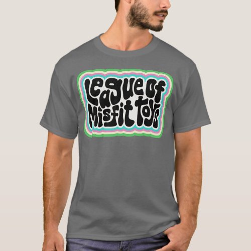 League of Misfit Toys Word Art T_Shirt