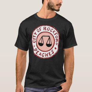City of Rockford Peaches, distressed - A League Of Their Own - T-Shirt