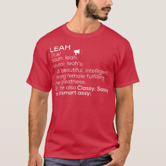 Leah Name Leah Definition Leah Female Name Leah Me T-Shirt