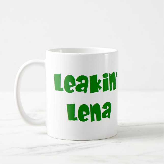 leakin' lena coffee mug (Left)