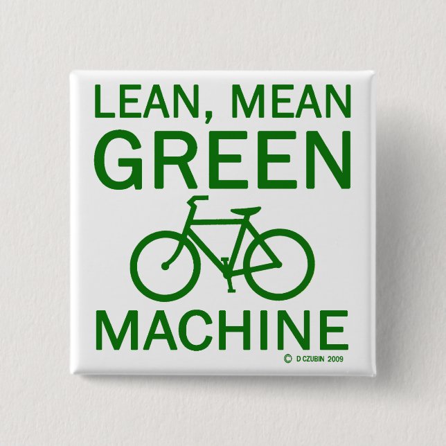 Lean Green Mean Machine Button (Front)