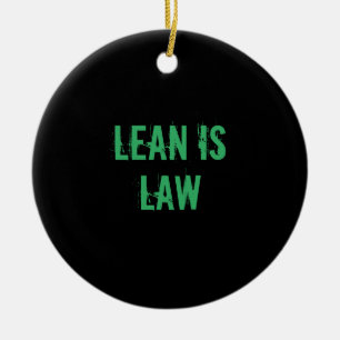 Lean is Law Fitness Personal Trainer Bodybuilding Ceramic Ornament