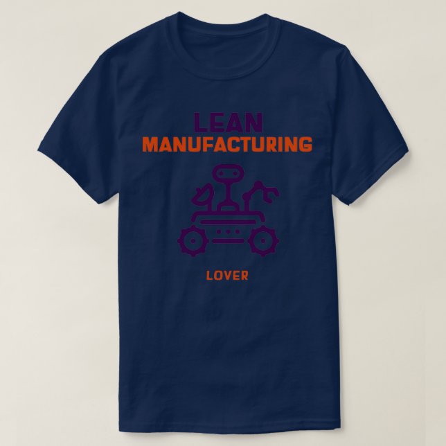 Lean Manufacturing Lover T-Shirt (Design Front)
