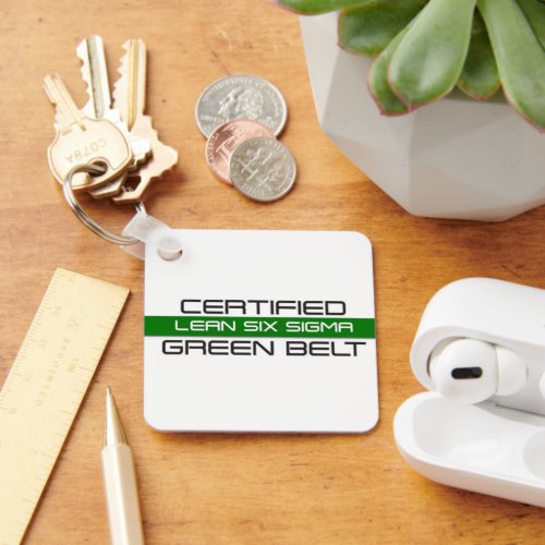 Lean Six Sigma Certified Green Belt Keychain