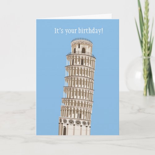 Leaning Tower Birthday Card