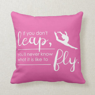 Leap- A Gymnast/ Dancer 's Inspirational Pillow