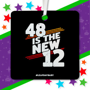 Leap Day 48th Birthday Party New Leap Year Feb 29 Metal Ornament